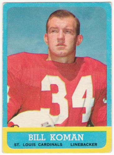 1963 Topps Football #154 Bill Koman Rookie Card
