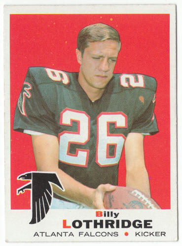1969 Topps #137 Billy Lothridge Rookie Card front