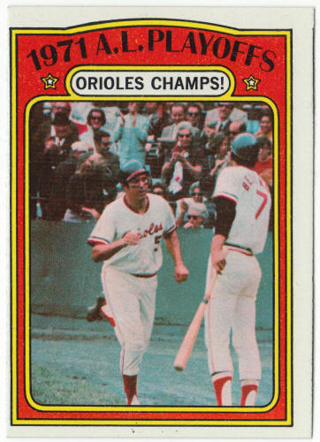 1972 Topps Baseball #222 A. L. Playoffs Orioles Champs