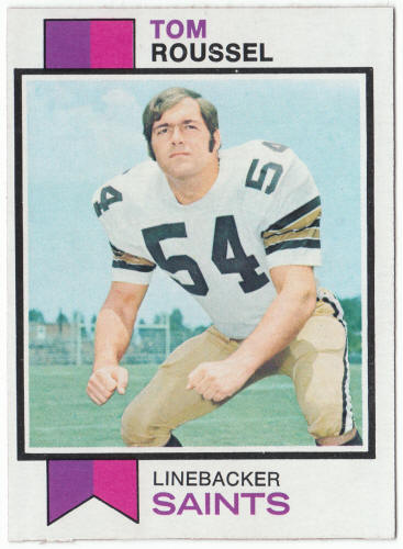 1973 Topps Football #102 Tom Roussel Rookie Card