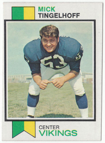 1973 Topps Football #492 Mick Tingelhoff front
