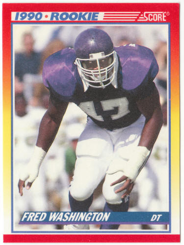 1990 Score Football #625 Fred Washington Rookie Card
